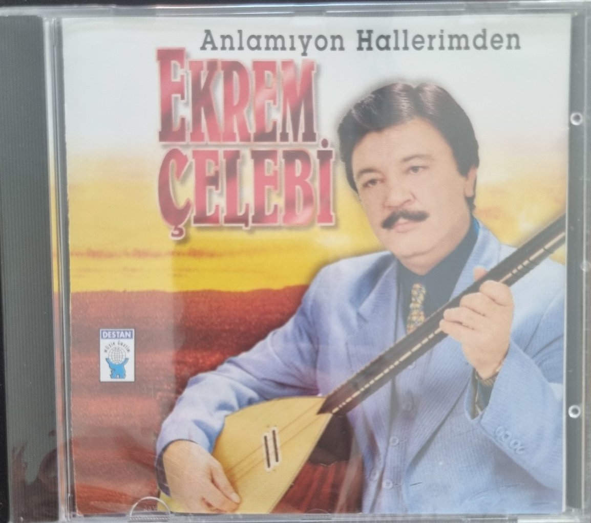 Ekrem Çelebi - Anlamıyon Hallerimden ( CD ) Almanya | Destan Müzik | Almanya |CD