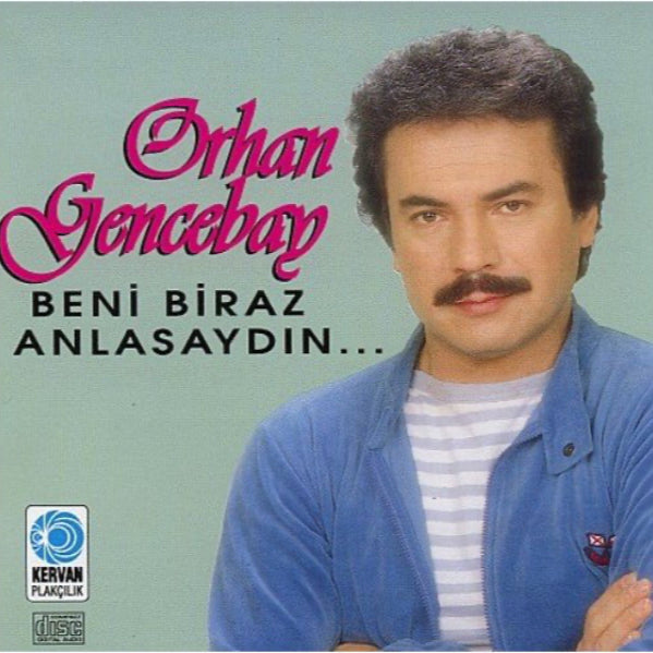 Orhan Gencebay CD - Beni Biraz Anlasaydın (Arabesk) | CD) Arabesk | CD