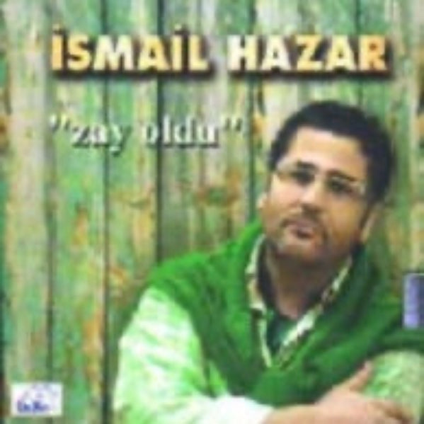 ismail Hazar - Zay Oldu (Türk Halk Müziği) | CD)Türk halk | müziği | CD