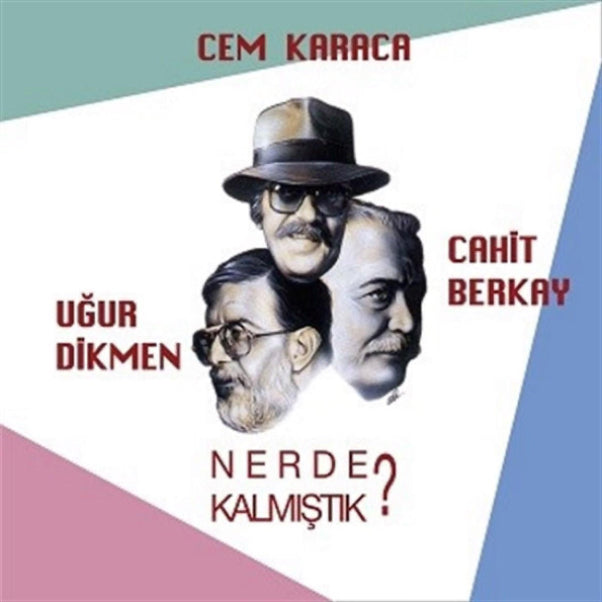 Cem Karaca | Cahit Berkay | Uğur Dikmen- Nerede Kalmıştık ? (Plak) Schallplatte | LP