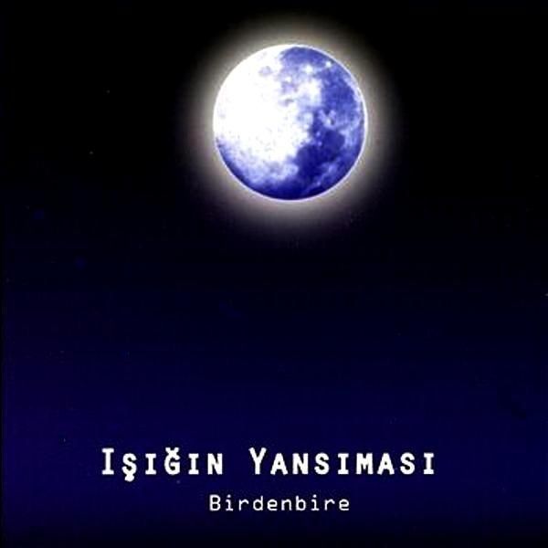 IŞIĞIN YANSIMASI - BİRDENBİRE | CD | Türk | Rock | Müziği | CD | Almanya | Sipariş