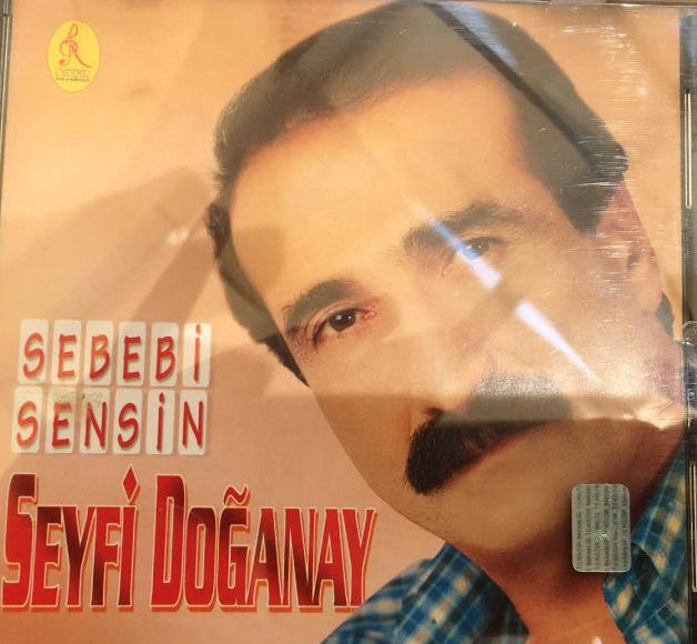 SEYFİ DOĞANAY -Sebebi Sensin | CD