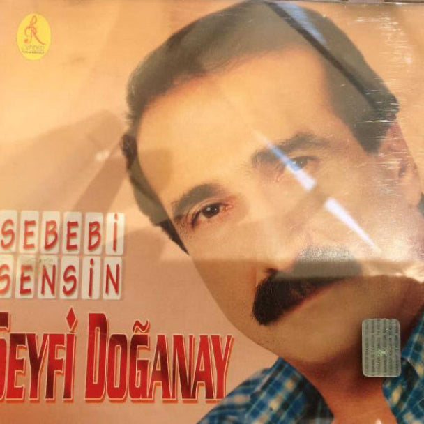 SEYFİ DOĞANAY -Sebebi Sensin | CD