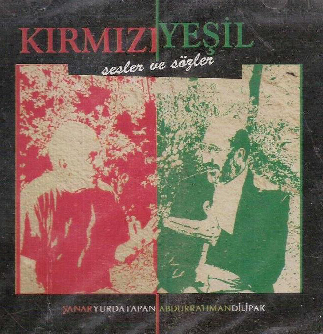 Şanar Yurdatapan |Abdurrahman Dilipak |Kırmızı Yeşil - Sesler Ve Sözler CD