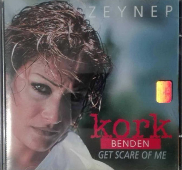 Zeynep - Kork Benden (Get Scare Of Me) CD