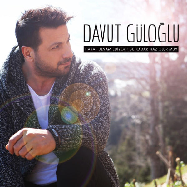 Davut Güloğlu - Hayat Devam Ediyor/Bu Kadar Naz Olur mu? (Türkischer Pop | CD)