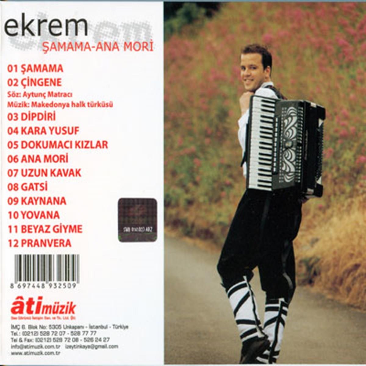 Ekrem -Rumeli Ekrem - Şamama - Ana Mori ( CD ) oyun havası
