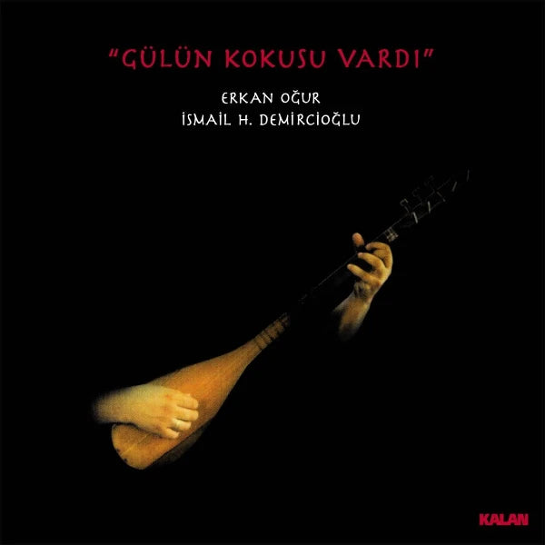 ERKAN OGUR & ISMAIL H. DEMIRCIOGLU - Gülün Kokusu Vardi - LP2- Record - Vinyl - Plak