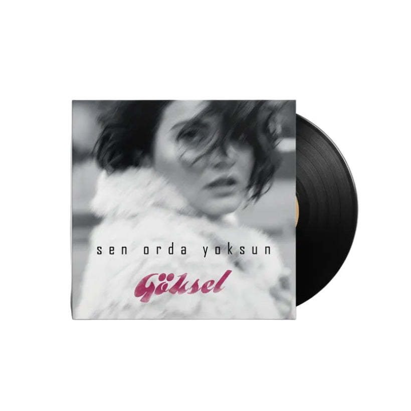 Göksel - Sen Orda Yoksun ( Plak )Türkçe | Plak | kayıt | vinil |LP