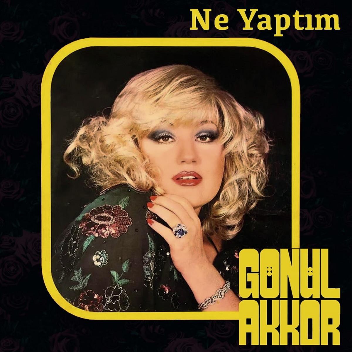 Gönül Akkor - Ne Yaptım ( Plak )Türk Sanat | Müziği | Plak | kayıt | LP