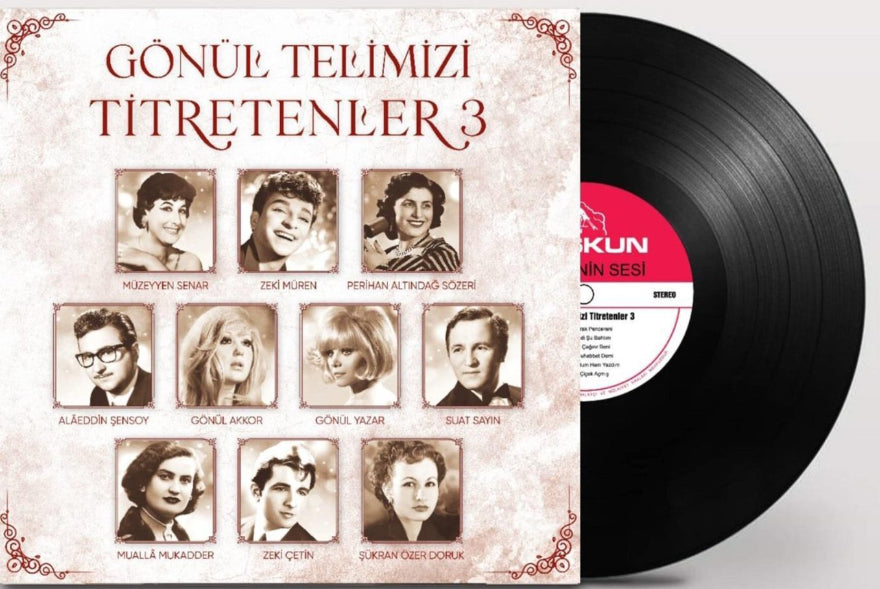 Gönül Telimizi Titretenler 3 - Çeşitli Sanatçılar ( Plak ) Türk Sanat | Plak | kayıt | LP