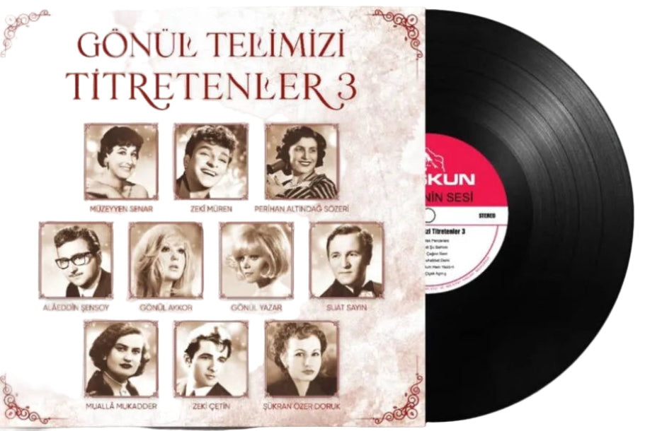Gönül Telimizi Titretenler 3 - Çeşitli Sanatçılar ( Plak ) Türk Sanat | Plak | kayıt | LP