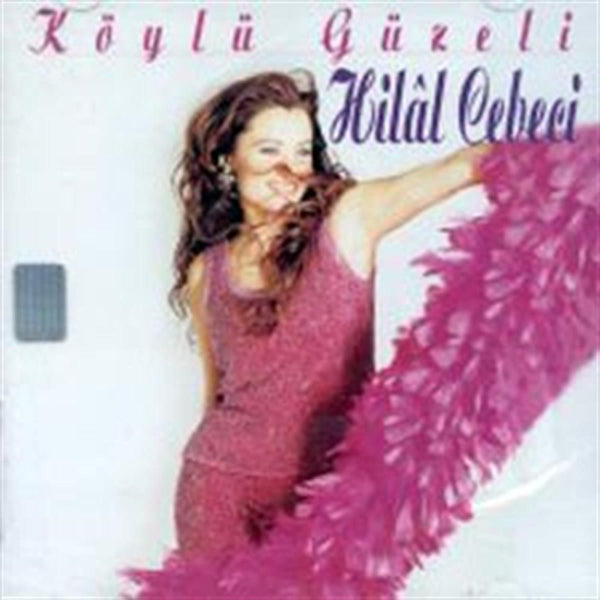 Hilal Cebeci - Köylü Güzeli CD | türkçe pop CD