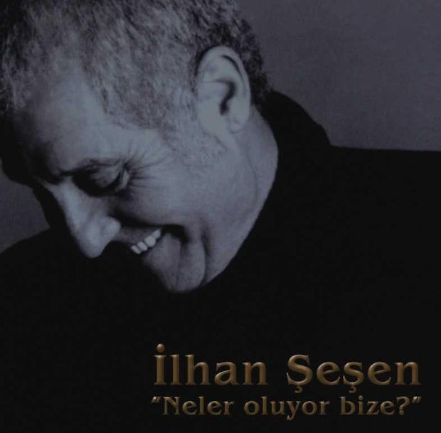 İlhan Şeşen Plak - ilhan sesen - Neler Oluyor Bize ( Plak )Schallplatte |LP