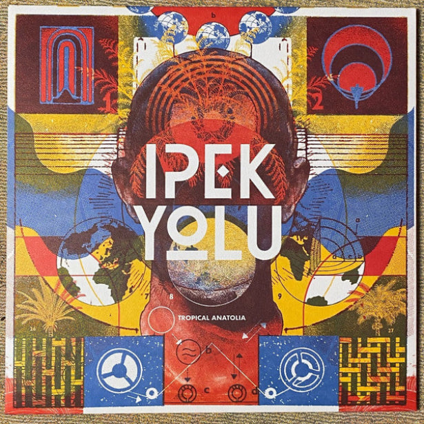 IPEK Yolu -Tropical Anatolia Plak | Schallplatte | LP ( Anadolu Rock | Rock Plak