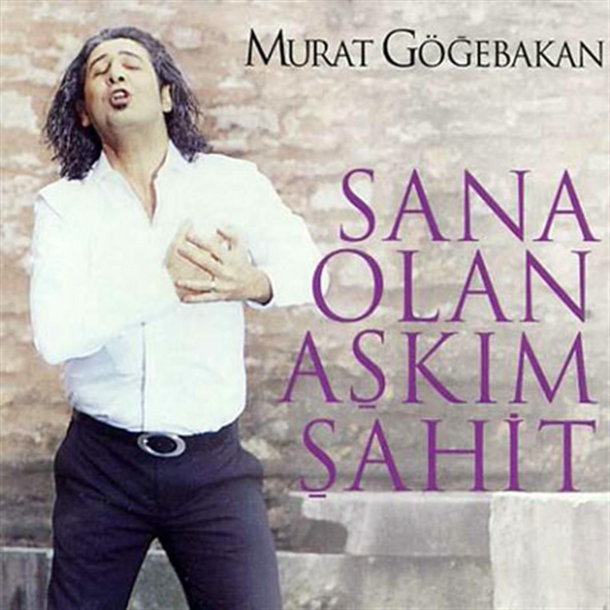 Murat Göğebakan CD - Murat Gögebakan - Sana Olan Aşkım Şahit |Türkçe | Kaynak | CD