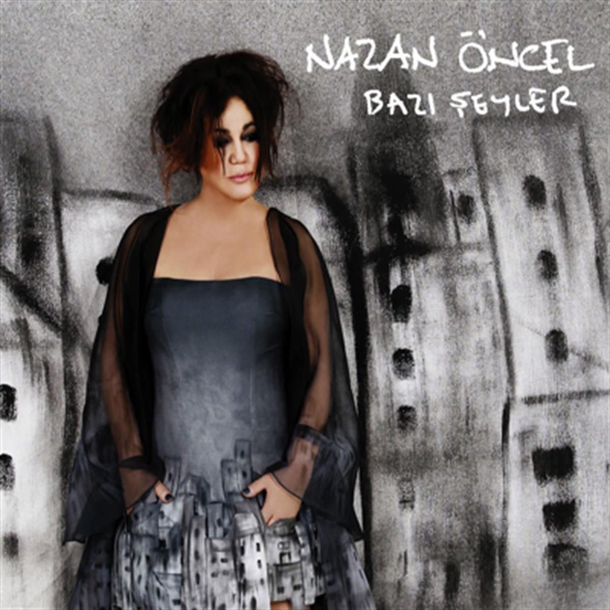 Nazan Öncel - Bazı Şeyler (Türk Pop) | CD)