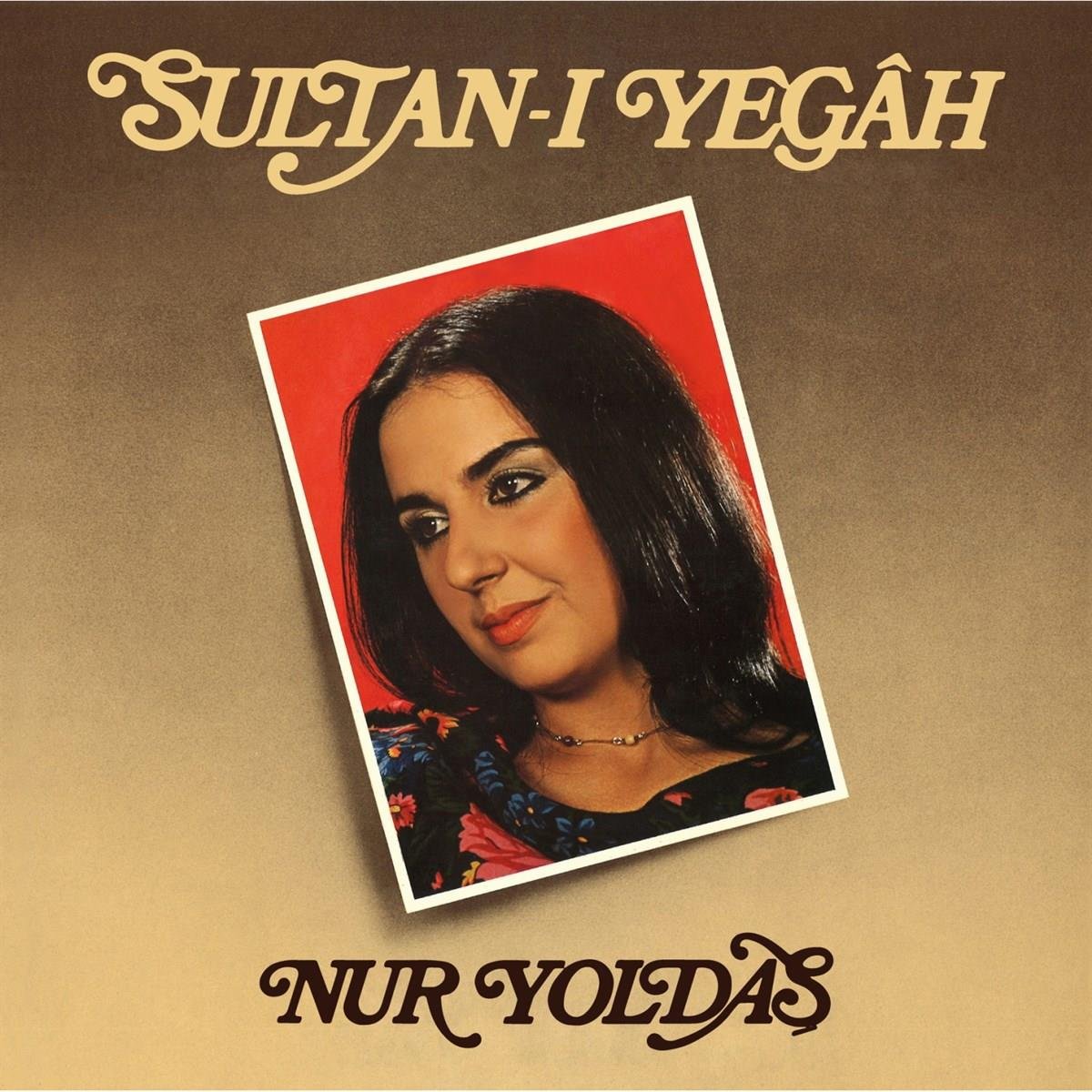 Nur Yoldaş | Sultan-I Yegah Plak (Türk Pop) |LP|Plak| Kayıt)