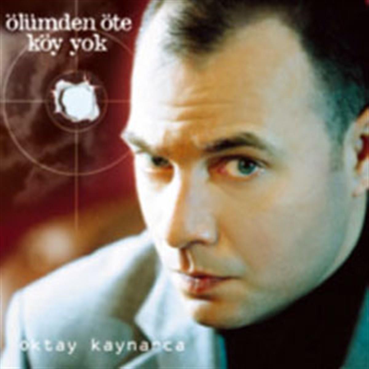 Oktay Kaynarca - Ölümden Öte Köy Yok (CD) Türk halk müziği