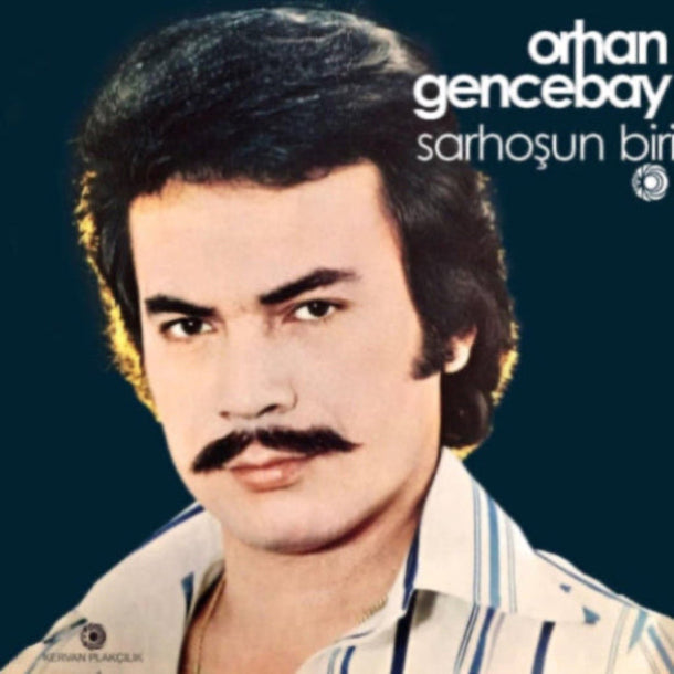 Orhan Gencebay - Sarhoşun Biri (Plak) Sarhoşun Biri plak