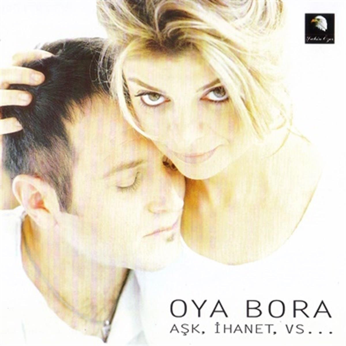 Oya Bora - Aşk, İhanet, vs... (Türk Popu) | CD)