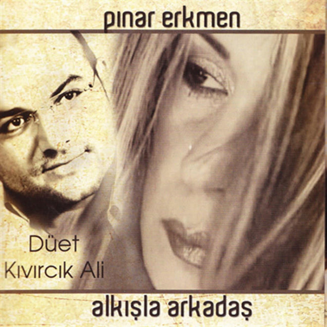Pınar Erkmen | Kıvırcık Ali - Alkışla Arkadaş (CD)Türk Halk |Türkische Volksmusik | CD