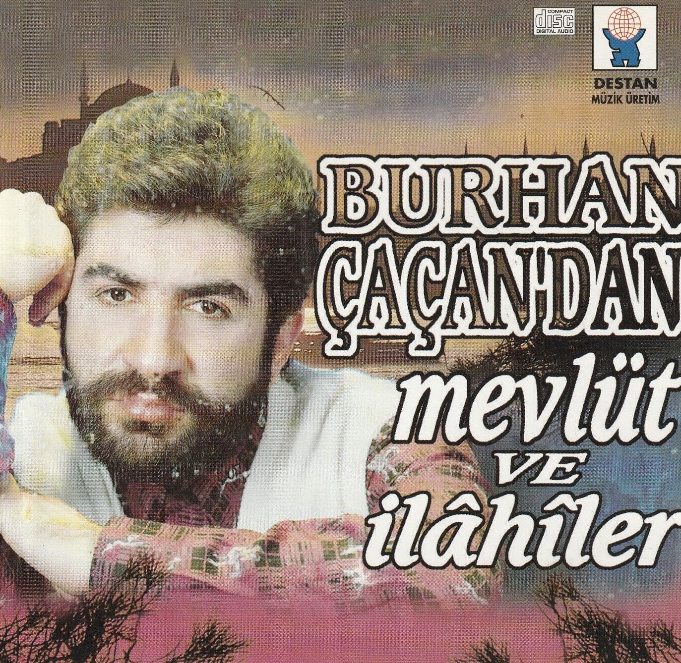 Burhan Çaçan - Mevlüt Ve ilahiler ( CD )Mevlüt | İlahiler | CD (Destan Müzik Almanya)
