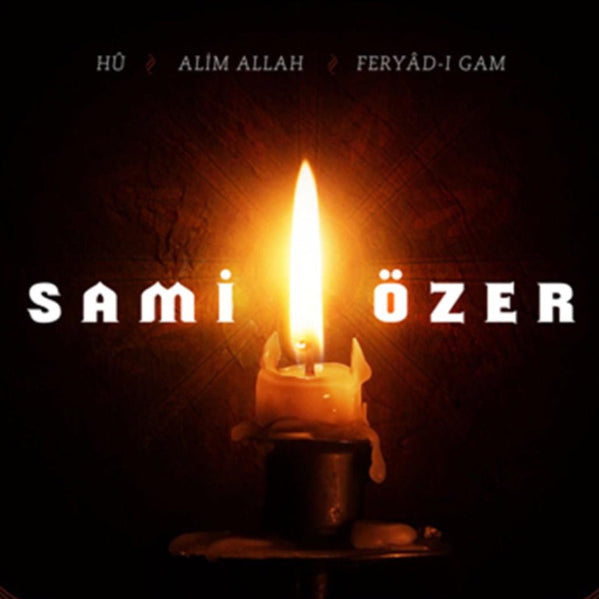 Hu|Alim Allah|Feryad-i Gam(CD)Tasavvuf | Müziği | Sami Özer CD Seti