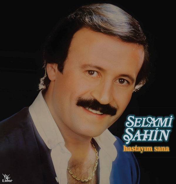 Selami Şahin - Hastayım Sana (Plak) Schallplatte | LP | Hastayım Sana - Plak