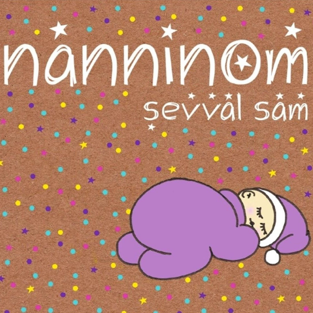Şevval Sam CD - Sevval Sam - Nanninom ( CD ) Çocuk Şarkıları | CD | CD'ler