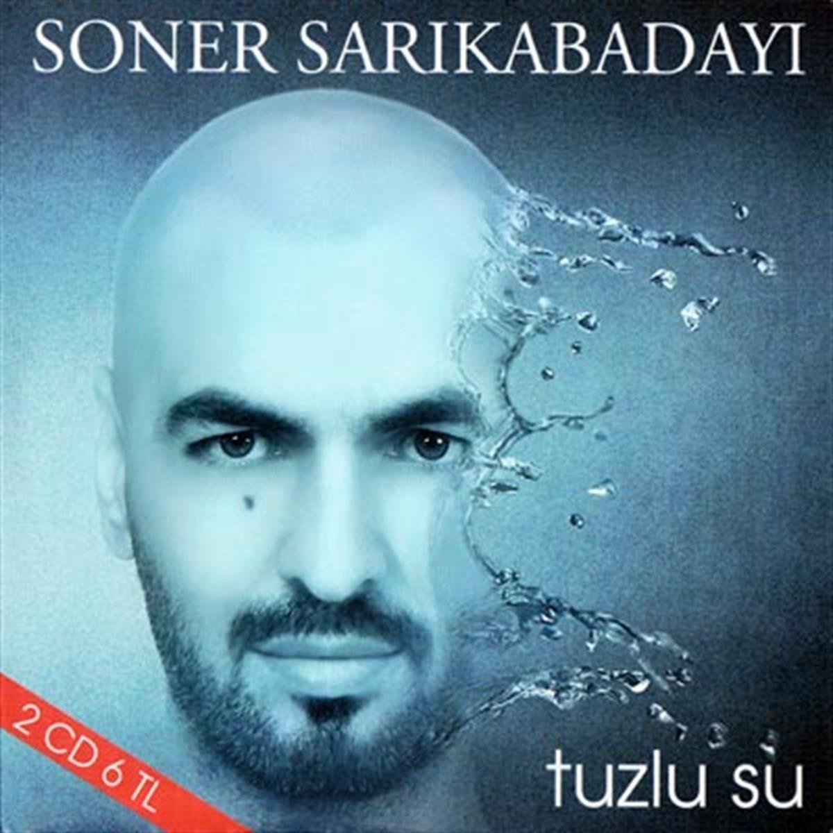 Soner Sarıkabadayı - Tuzlu Su+İtiraz (Türkischer Pop | 2 CD)