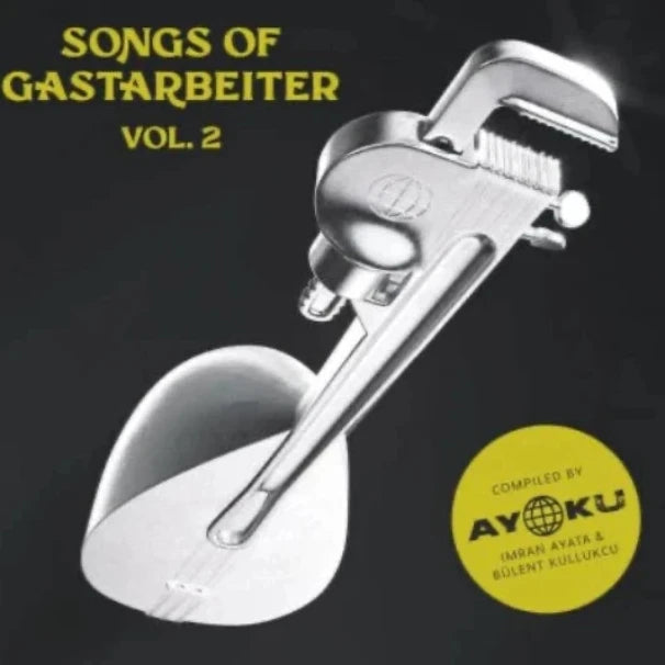 Songs Of Gastarbeiter Vol.2 - Plak |çeşitli sanatçılar | Anadolu Rock |Plak | Schallplatte | LP
