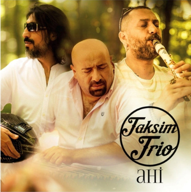 Taksim Trio – Ahi ( CD ) Enstrümantal | Müzik |Enstrümantal müzik | CD