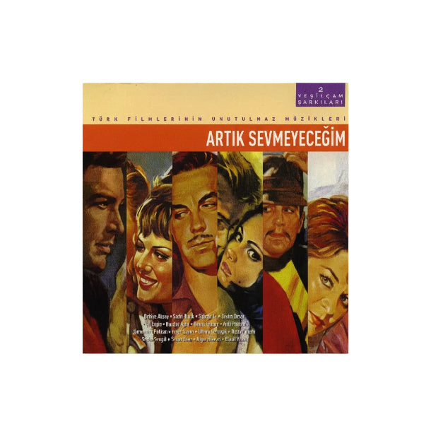 Yeşilçam Şarkıları -Yesilcam Sarkilari 2-Artık Sevmeyeceğim(CD)