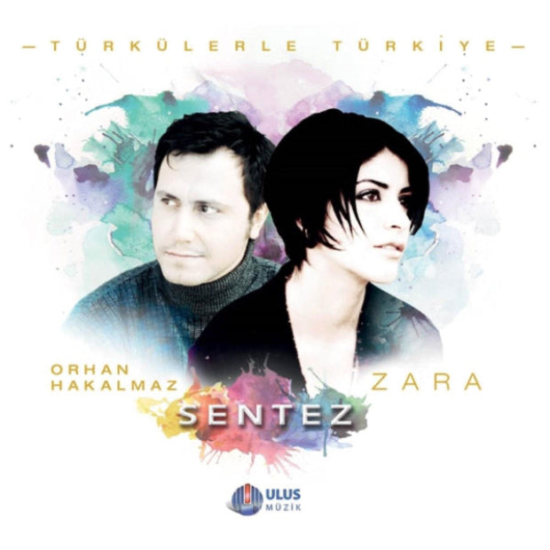 Zara - Orhan Hakalmaz - Sentez/Türkülerle Türkiye (Türk Halk Müziği) | CD)