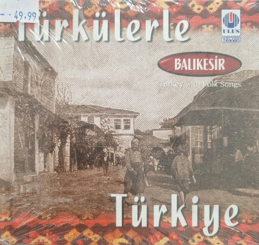 TÜRKÜLERLE BALIKESIR TÜRKIYE CD+ KITAP / Türkülerle Balikesir Türkiye Cd+Kitap