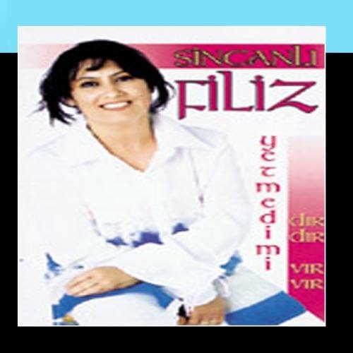 Sincanlı Filiz - Yetmedimi -Dır dır ,Vır Vır(CD)