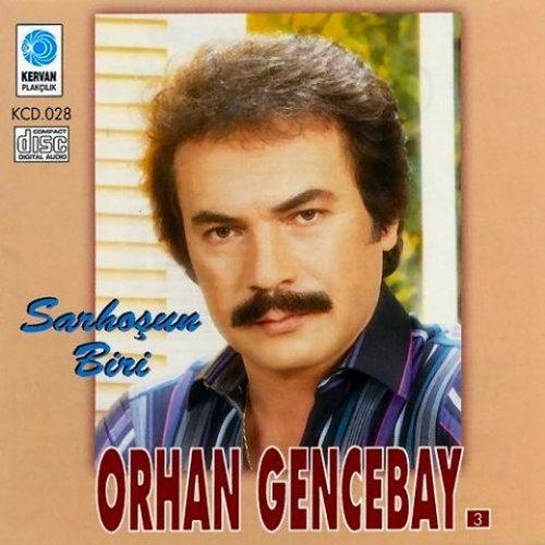 Kervan Plakçılık/  Orhan Gencebay-Sarhosun Biri CD