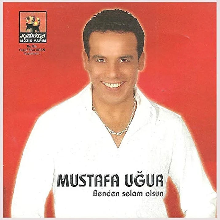 MUSTAFA UGUR- Benden selam Olsun CD / KADIRGA Müzik