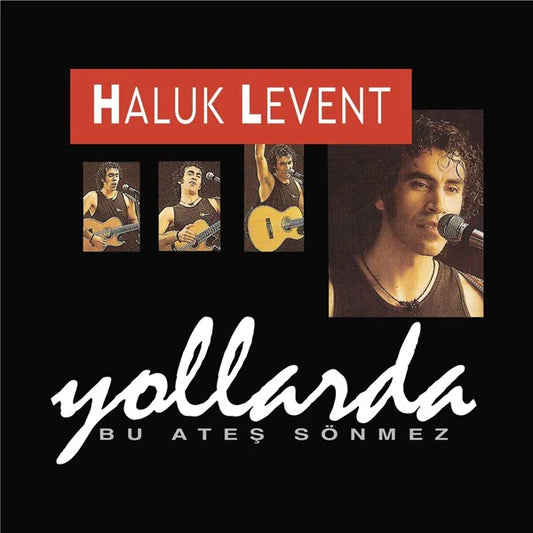 HALUK LEVENT - YOLLARDA - Bu Ateş Sönmez - plak - vinil - poster