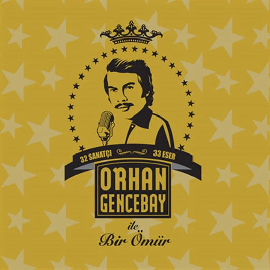 ORHAN GENCEBAY ile Bir Ömür - 33 Sanatcı - 33 Eser - 2CD