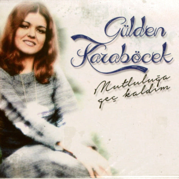 Gülden Karaböcek | Mutluluğa Geç Kaldım - CD | Arabesk Müzik | CD