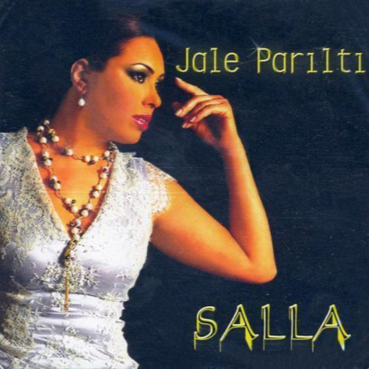 Jale Parıltı - Salla (Türk Pop) | CD)Türkçe | CD