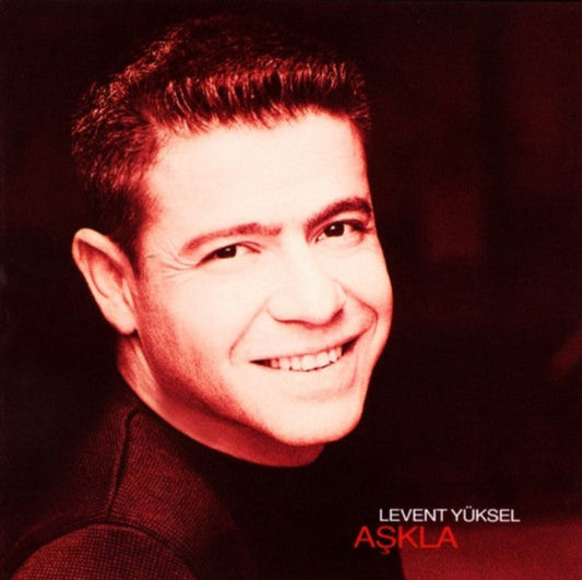Levent Yüksel - Aşkla (Türkischer Pop - CD)
