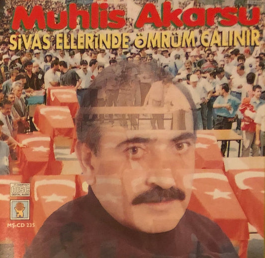 Muhlis Akarsu CD - Destan Müzik - Sivas Ellerinde Ömrüm Çalınır CD