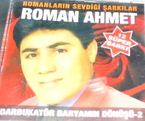 Roman Ahmet CD- Darbukatör Bayramin Dönüsü 2 CD(Roman Havalari CD)