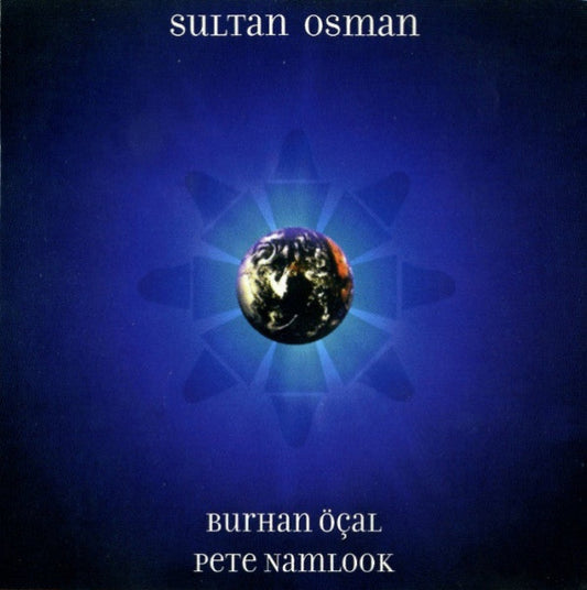 Burhan Öçal | Pete Namlook - Sultan Osman - CD | Enstrümental müzik | Instrumentalmusik | CD