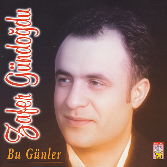 Zafer Gündoğdu- Bu Günler |CD |Almanya | DESTAN Müzik | CD
