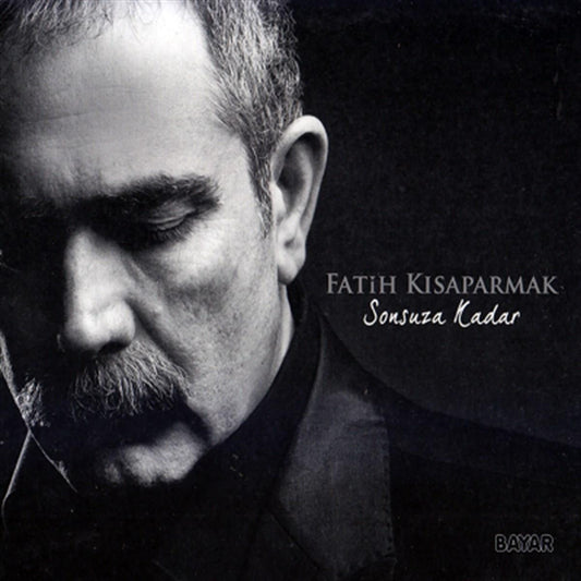 Bayar Müzik/Fatih Kısaparmak-Sonsuza Kadar (CD)