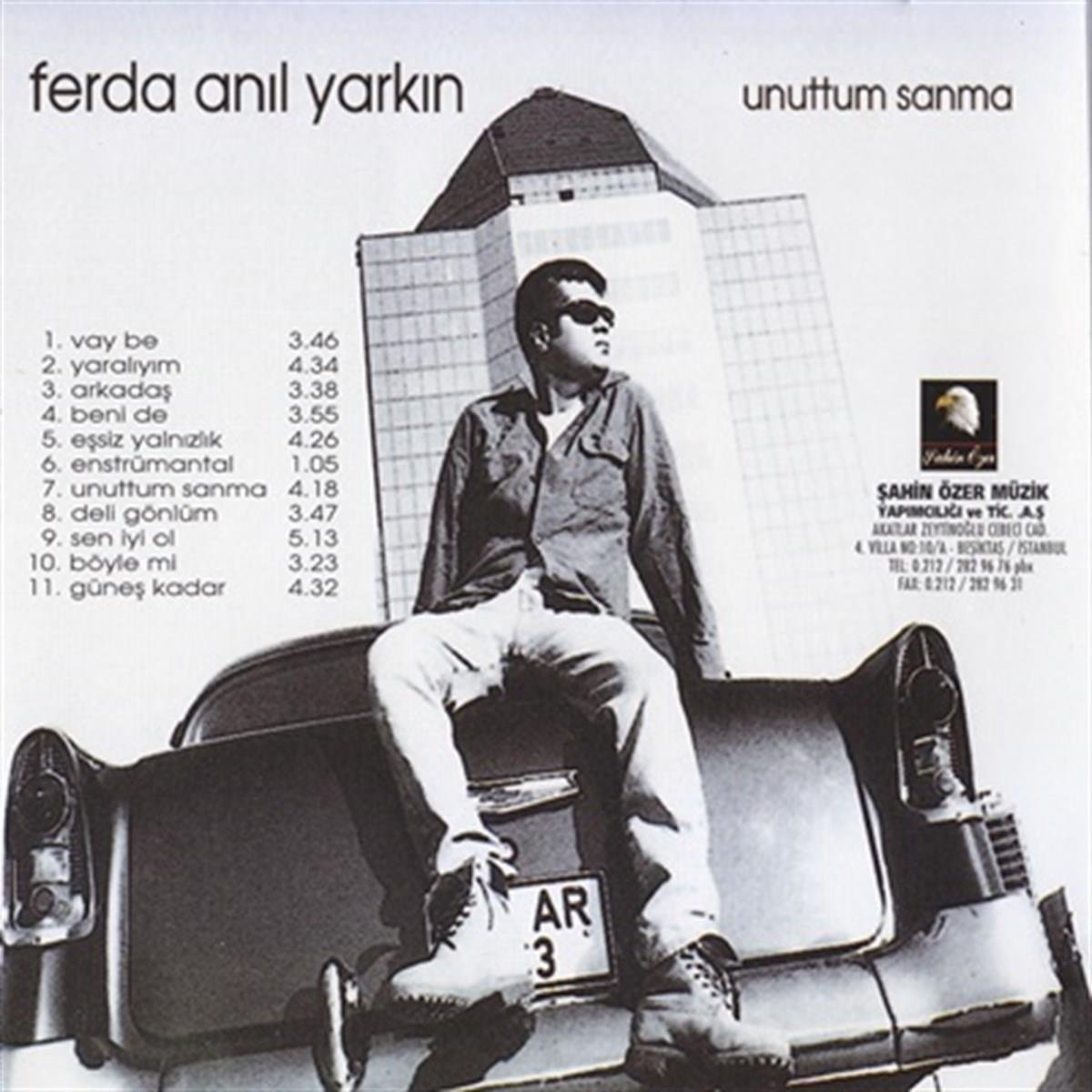 Şahin Özer Müzik/Ferda Anıl Yarkın-Unuttum Sanma(CD)